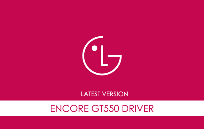 LG Encore GT550 USB Driver
