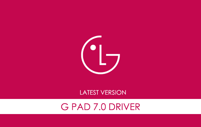 LG G Pad 7.0 USB Driver
