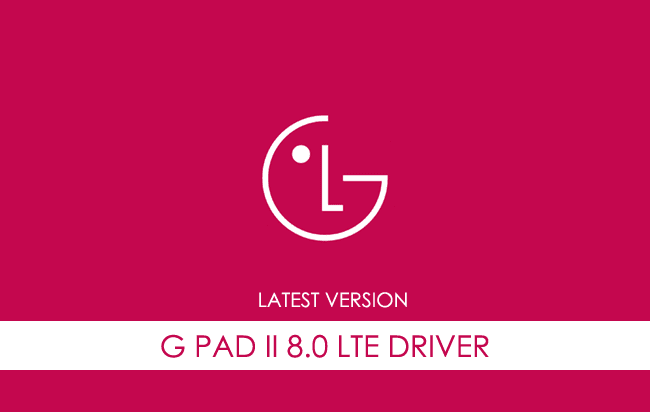 LG G Pad II 8.0 LTE USB Driver