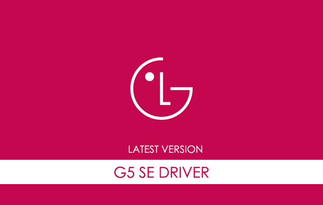 LG G5 SE USB Driver