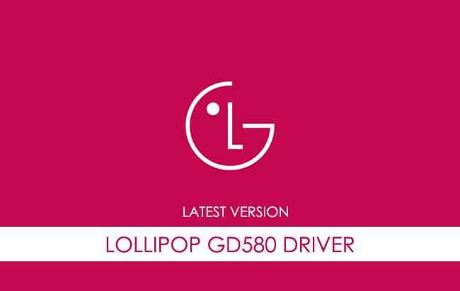 LG Lollipop GD580 USB Driver