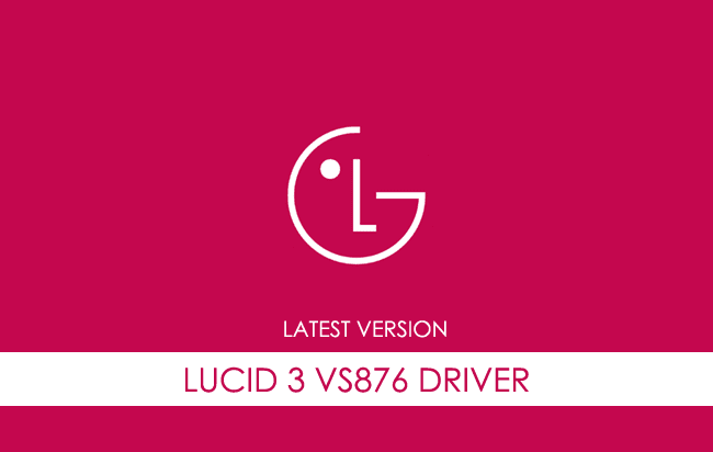 LG Lucid 3 VS876 USB Driver