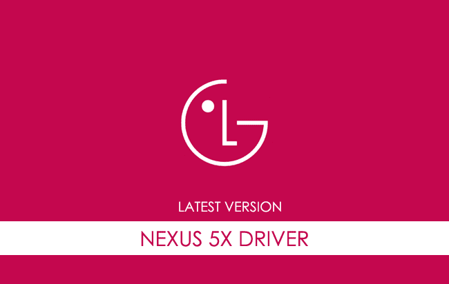 LG Nexus 5X USB Driver