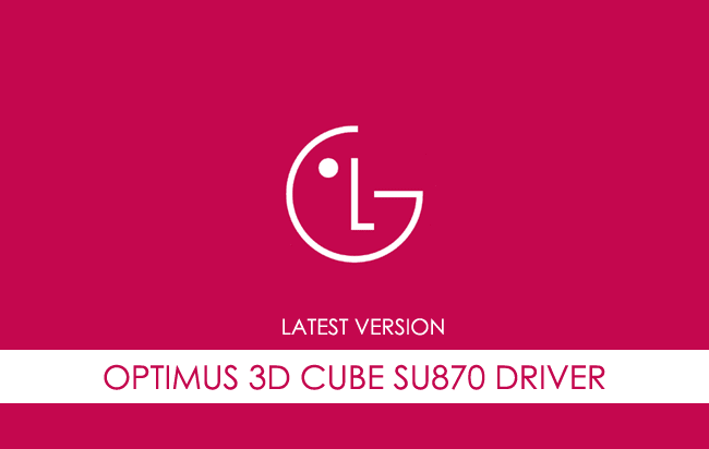 LG Optimus 3D Cube SU870 USB Driver