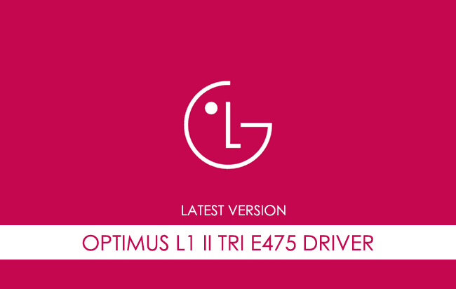 LG Optimus L1 II Tri E475 USB Driver