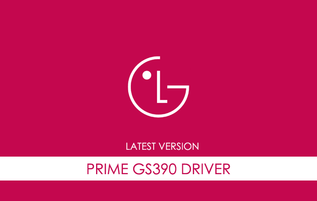 LG Prime GS390 USB Driver