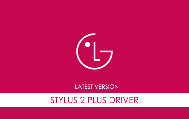 LG Stylus 2 Plus USB Driver